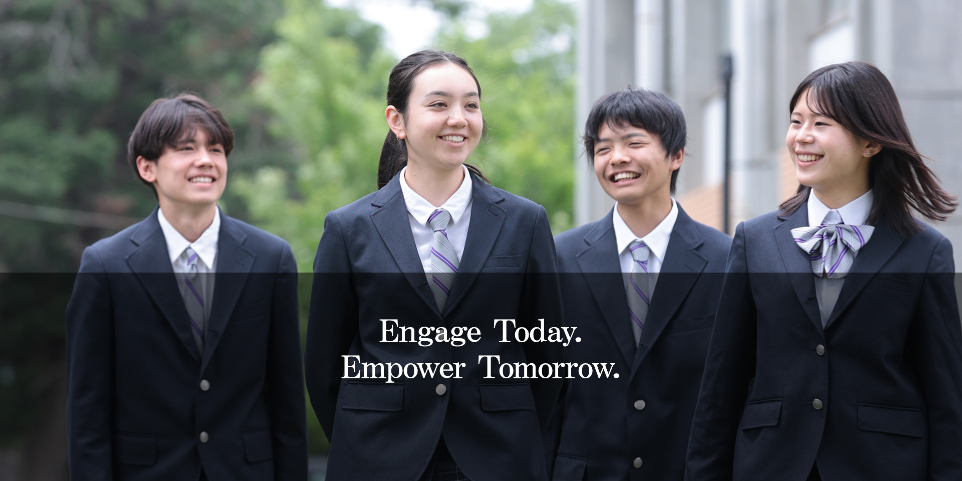 Engage Today.
Empower Tomorrow.
